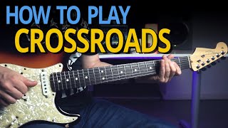 Crossroads Guitar Lesson - Eric Clapton and John Mayer versions