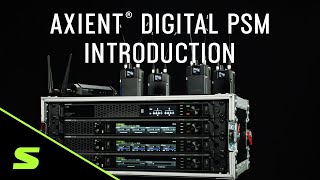 Axient Digital PSM - Introduction