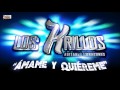 AMAME Y QUIEREME- LOS KRILLOS