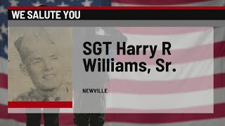 We Salute You: SGT Harry R. Williams, Sr.