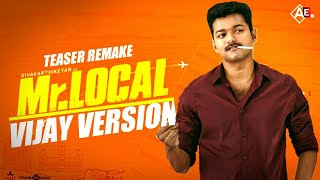 Mr Local - Teaser | Vijay Version | Sivakarthikeyan | Nayanthara