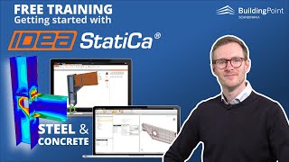 IDEA StatiCa FREE Training: Getting started in less than 50 minutes!