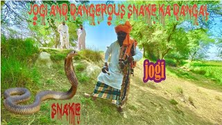 jogi and dangerous snake  NagRaj