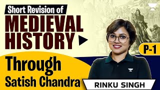 Complete Summary of Medieval History | Part - 1 | UPSC History by Rinku Singh