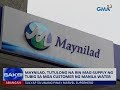 Maynilad, sasaklolo na para matugunan ang water shortage ng Manila Water