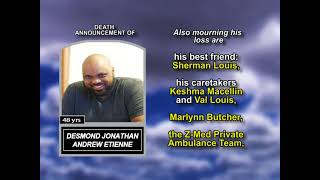 Desmond Jonathan Andrew Etienne ~ Long Obituary