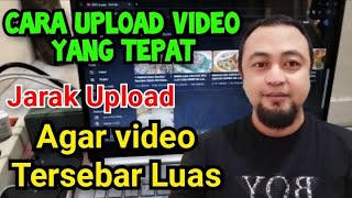 CARA UPLOAD VIDEO DAN RUMUS HARI UPLOAD AGAR VIDEO RAMAI PENONTON ALAMI