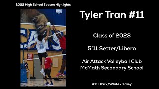 Tyler Tran #11 Setter - 2022 High School Highlights