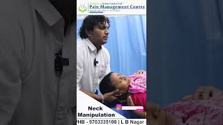 Neck Manipulations helps with pain relief | The best manual therapist in Hyderabad