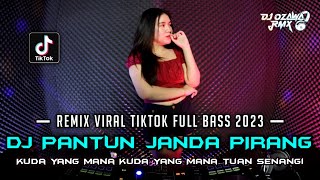 DJ KUDA YANG MANA KUDA YANG MANA TUAN SENANGI !! DJ PANTUN JANDA REMIX VIRAL TIKTOK FULL BASS 2023