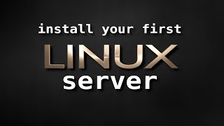 How to install a Linux Server