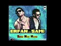 sami beigi ft erfan donya male maast i official audio سامی بیگی و عرفان دنیا مال ماست