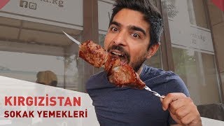 KIRGIZİSTAN SOKAK YEMEKLERİ I 3 KİŞİ 100 TL ÖDEDİK!