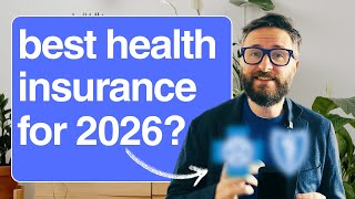 Best Health Insurance Companies for 2026 (Before Open Enrollment Ends)