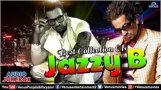 Jazzy B  Songs | JUKEBOX |Songs Collection