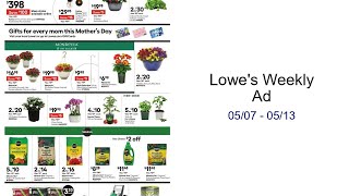 Lowe's Weekly Ad 05/07 - 05/13