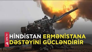 Hindistan ATAGS-ları Ermənistana göndərir - APA TV