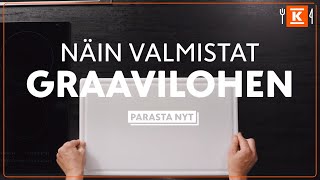 Graavilohen valmistus | Parasta nyt | K-Ruoka