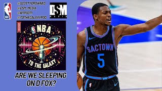 Are We Sleeping De'Aaron Fox? - NBA To The Galaxy Podcast