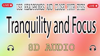 "Ultimate 8D Brain Massage: Binaural Beats for Tranquility and Focus"