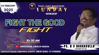 LIGHTHOUSE CHURCH SUNDAY SERVICE || PS N V RAGHAVULU || 02.02.2025