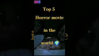 Top 5 Horror movie in the world 🌍 || #shorts #movie  @RareTop5info.