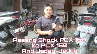 Pasang Shock PCX 160 ke PCX 150 Shock Anti Jedag-Jedug @wakimborneo4897