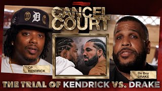 Trial Of Kendrick Lamar vs Drake | Cancel Court | Season 2 Episode 5