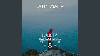 Latin Mafia - Julieta