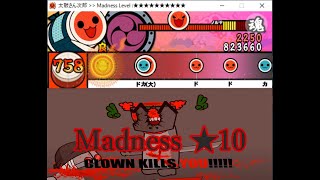 【創作譜面】Madness【太鼓さん次郎】