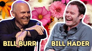 Bill Burr & Bill Hader Meet for the First Time - FULL PODCAST