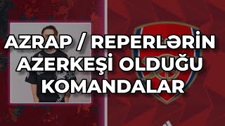 AZRAP / REPERLƏRİN AZERKEŞİ OLDUĞU KOMANDALAR