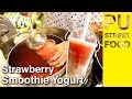 Strawberry Smoothie Yogurt // PU STREET FOOD 🍓🥤