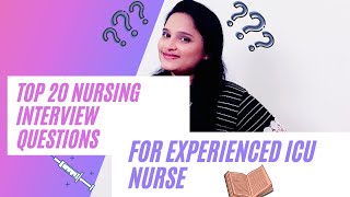 Nursing Interview questions and Answers | TOP 20 Interview Question for Exp ICU Nurse 🥇