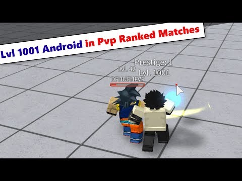 Lvl 1001 Android In Pvp Ranked Matches Dbz Final Stand - dragon ball z final stand 10k zeni for 200 robux