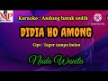 DIDIA HO AMONG || TAGOR TAMPUBOLON || Karaoke nada wanita