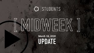 LCC Students [Midweek] Update - 3/18/2020