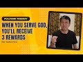 FULLTANK TUESDAY: When You Serve GOD, You'll Receive 3 Rewards