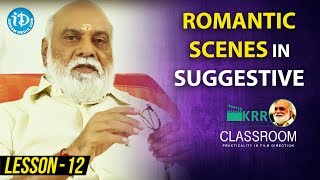 K Raghavendra Rao Classroom - Lesson 12 || Love Scenes In Suggestive Way..