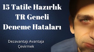 15 Tatile Hazırlık | TR Geneli Deneme Hataları