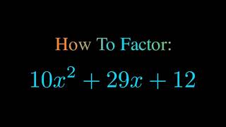 Factor 10x^2 + 29x + 12