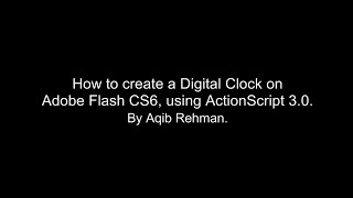 Create a Digital Clock using ActionScript 3.0 – Adobe Flash CS6 Tutorial