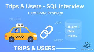 LeetCode 262 - Trips and Users – SQL Solution in Telugu | Data Nebula