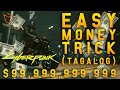 EASY MONEY TRICK #1 IN 5 MINUTES - CYBERPUNK 2077 (TAGALOG)