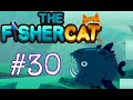 SOO MANY SCARY FISHES !! / Fisher Cat #30