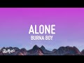 Burna Boy - Alone (Lyrics) | From 