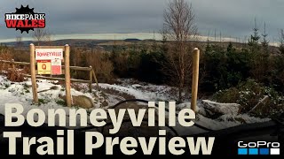 BikePark Wales | GoPro Trail Preview - Bonneyville