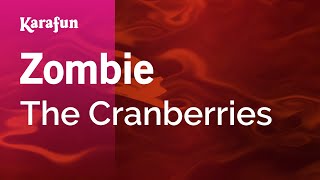 Zombie - The Cranberries | Karaoke Version | KaraFun