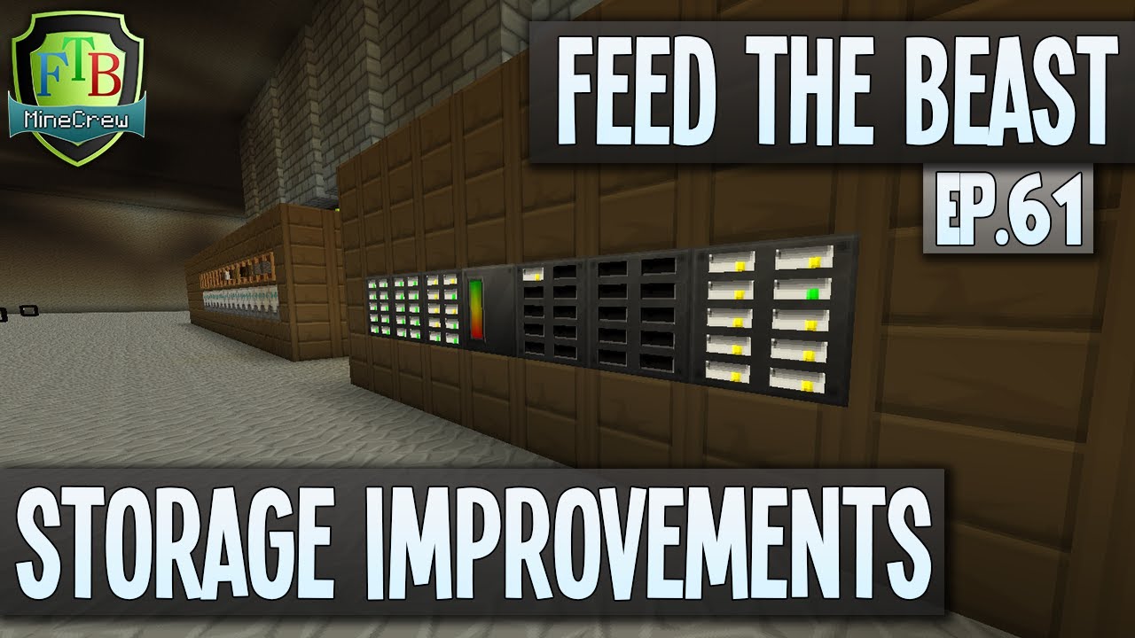 Feed The Beast: Storage Improvements! (EP61) - YouTube