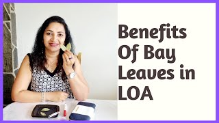 Benefits of Bay Leaves in LOA/ LOA ನಲ್ಲಿ ಬೇ ಎಲೆಗಳ ಪ್ರಯೋಜನಗಳು in Kannada Language